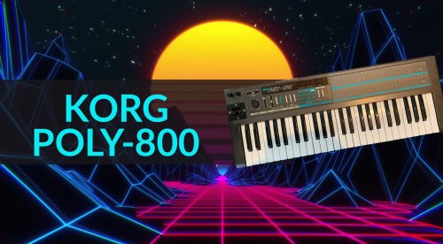 Classic Gear: Korg Poly-800 – The affordable ‘80s poly