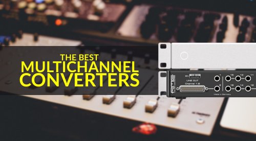 The Best Digital Converters for your Recording Setup