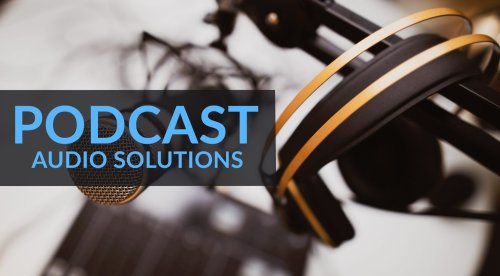 How to start a podcast: Audio solutions for every stage of the game