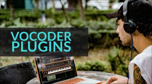 Die besten Vocoder Plugins 2024 – inklusive kostenlosen Tipps