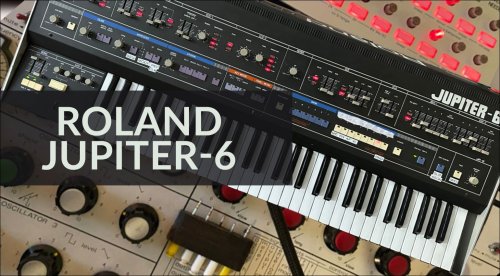 Roland Jupiter-6: Klassische Synthesizer-Umschau