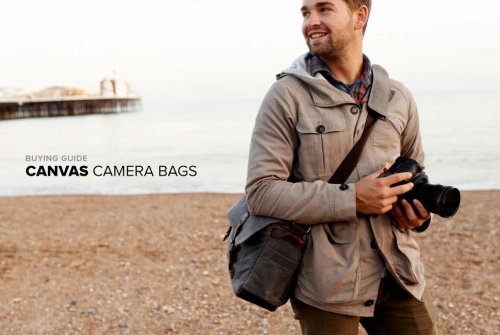 Shoot Anywhere With These Five All-Weather Canvas Camera Bags