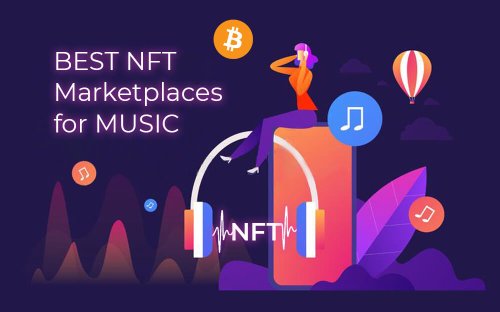 Best NFT Marketplaces For Music