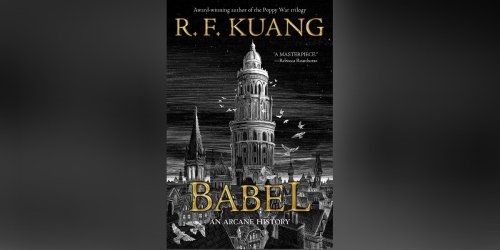 R.F. Kuang’s BABEL Optioned for On-Screen Adaptation