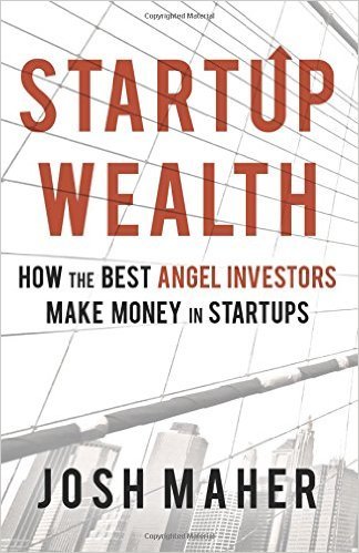 Book excerpt: How the Best Angel Investors Make Money in Startups