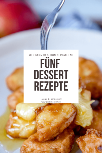 5 süße Dessert Rezepte