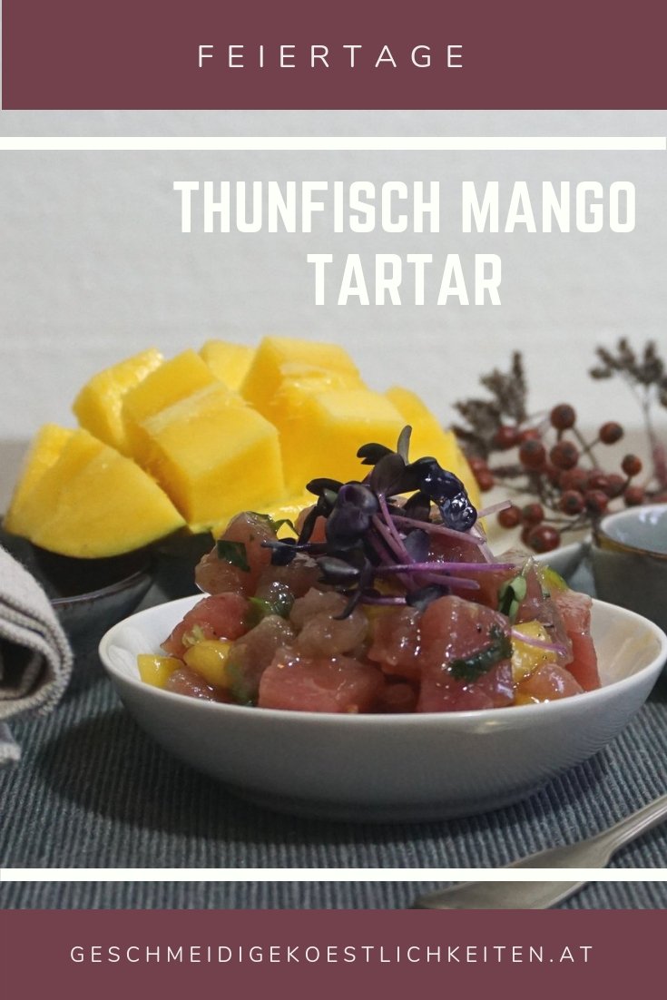 Thunfisch Tartar mit Mango, feine Vorspeise für die Feiertage