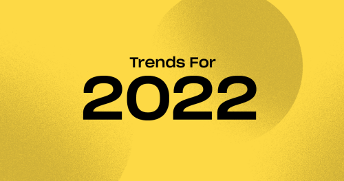 The Branded Content Trends For 2022 - Getfluence