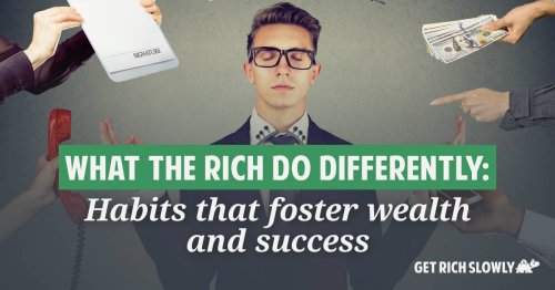 Habits of the wealthy: What do rich people do differently?
