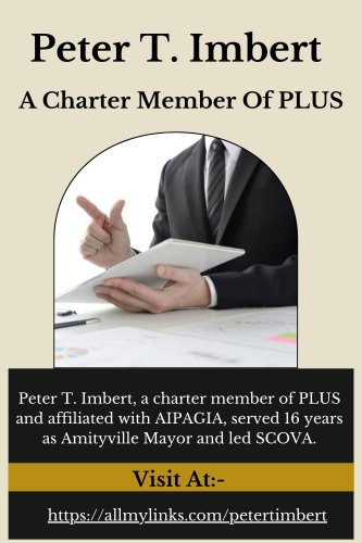 Peter T. Imbert - A Charter Member Of PLUS