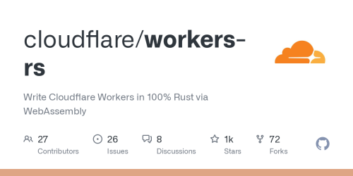 GitHub - cloudflare/workers-rs: Write Cloudflare Workers in 100% Rust via WebAssembly