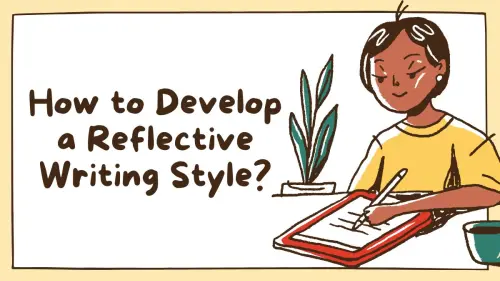 Comment développer un style d’écriture réfléchi ?