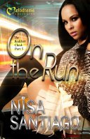 On The Run: The Baddest Chick Part 5 by Nisa Santiago - Books on Google Play