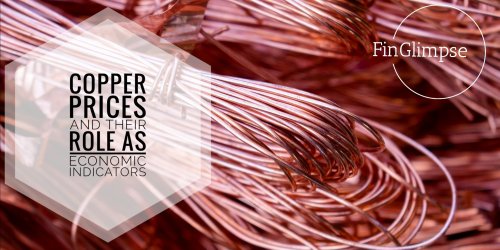 Copper Prices and Their Role as Economic Indicators