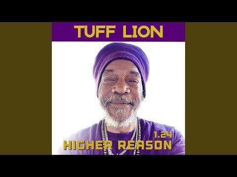 Tuff Lion has a Higher Reason