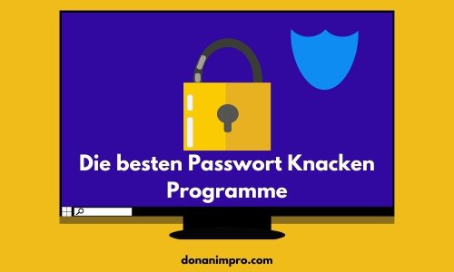 Die 14 besten Passwort Knacken Programme