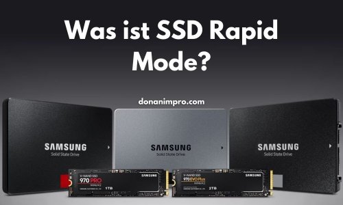 Was ist SSD Rapid Mode? So aktivieren Sie den Samsung SSD Rapid Modus