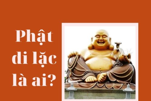 Phật di lặc là ai? Lịch sử và ý nghĩa phật di lặc