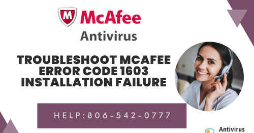 Troubleshoot McAfee Error Code 1603 Installation Failure