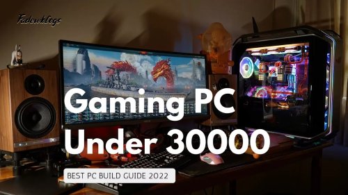 Best Gaming PC Under 30000 in India 2022