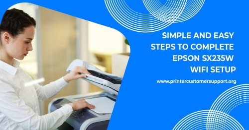 Simple and Easy Steps to Complete Epson sx235w WiFi Setup