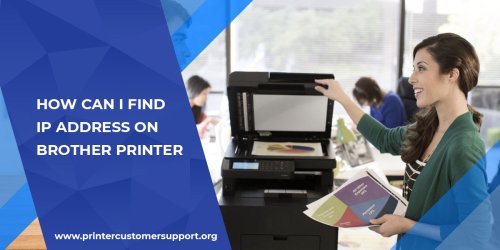 How Can I Find IP Address on Brother Printer?