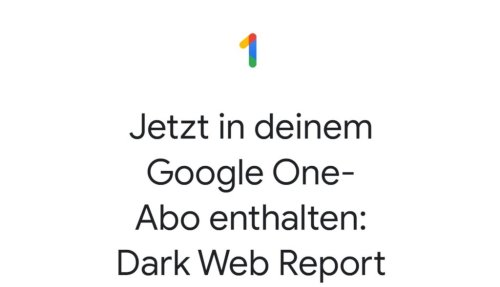 Google One: Neuer Vorteil für alle Google-Nutzer kommt – Dark Web Monitoring startet in Kürze (Screenshot)