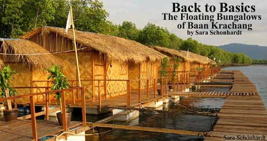 Travel in Thailand: The Floating Bungalows of Baan Krachang