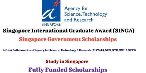Singapore International Graduate Award (SINGA) – Fully Funded