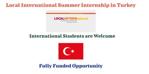 Local International Summer Internship in Turkey (Fully Funded)