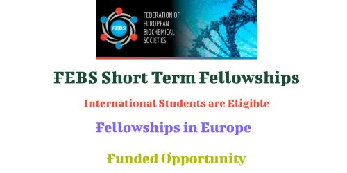 FEBS Short Term Fellowships in Europe (Funded Opportunity)