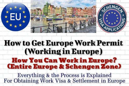 How to Get Europe Work Permit and Settle There (Simple Process)