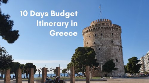 10 Days Budget Itinerary in Greece | LooknWalk Greece