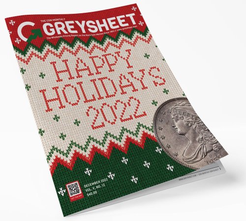 The Business of Numismatics: December 2022 Greysheet