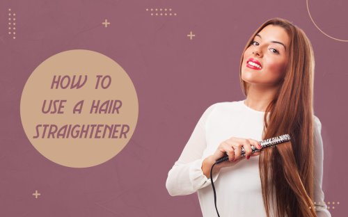 How to Use a Hair Straightener – Step By Step Guide