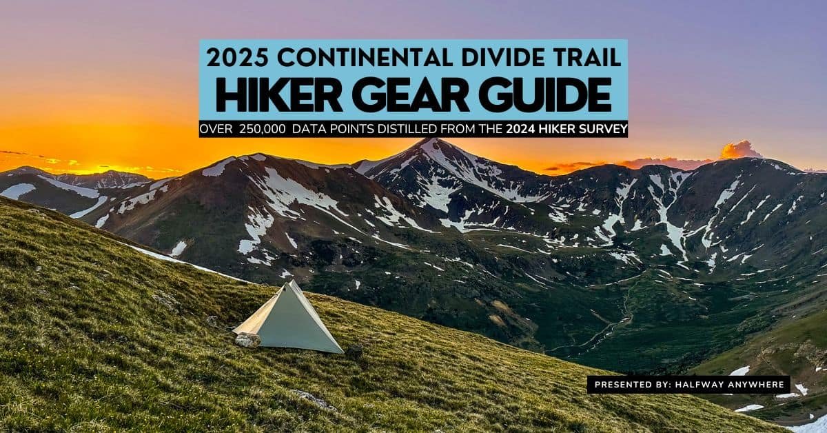 The Continental Divide Trail Gear Guide (2024 Survey)