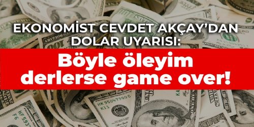 Ekonomist Osman Cevdet Akçay uyardı: ‘İnsanlar KKM’de öleceğime dolarda öleyim derse game over!’