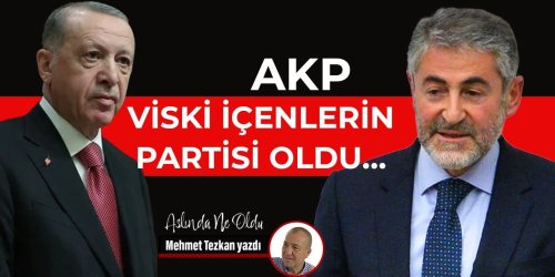 Mehmet Tezkan: AKP viski içenlerin partisi oldu…