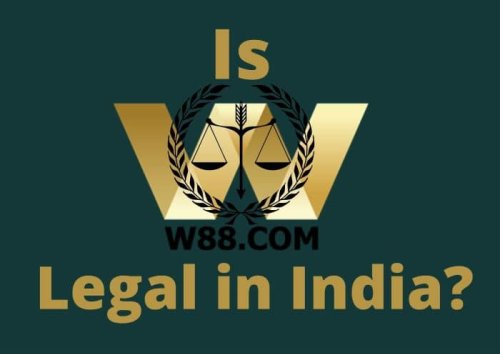 Is W88 Legal in India? W88 Review 2021: Reveal 6 real truths