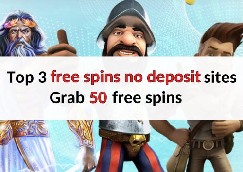 3 Best free bonus spins no deposit sites - Get 50 free Spins