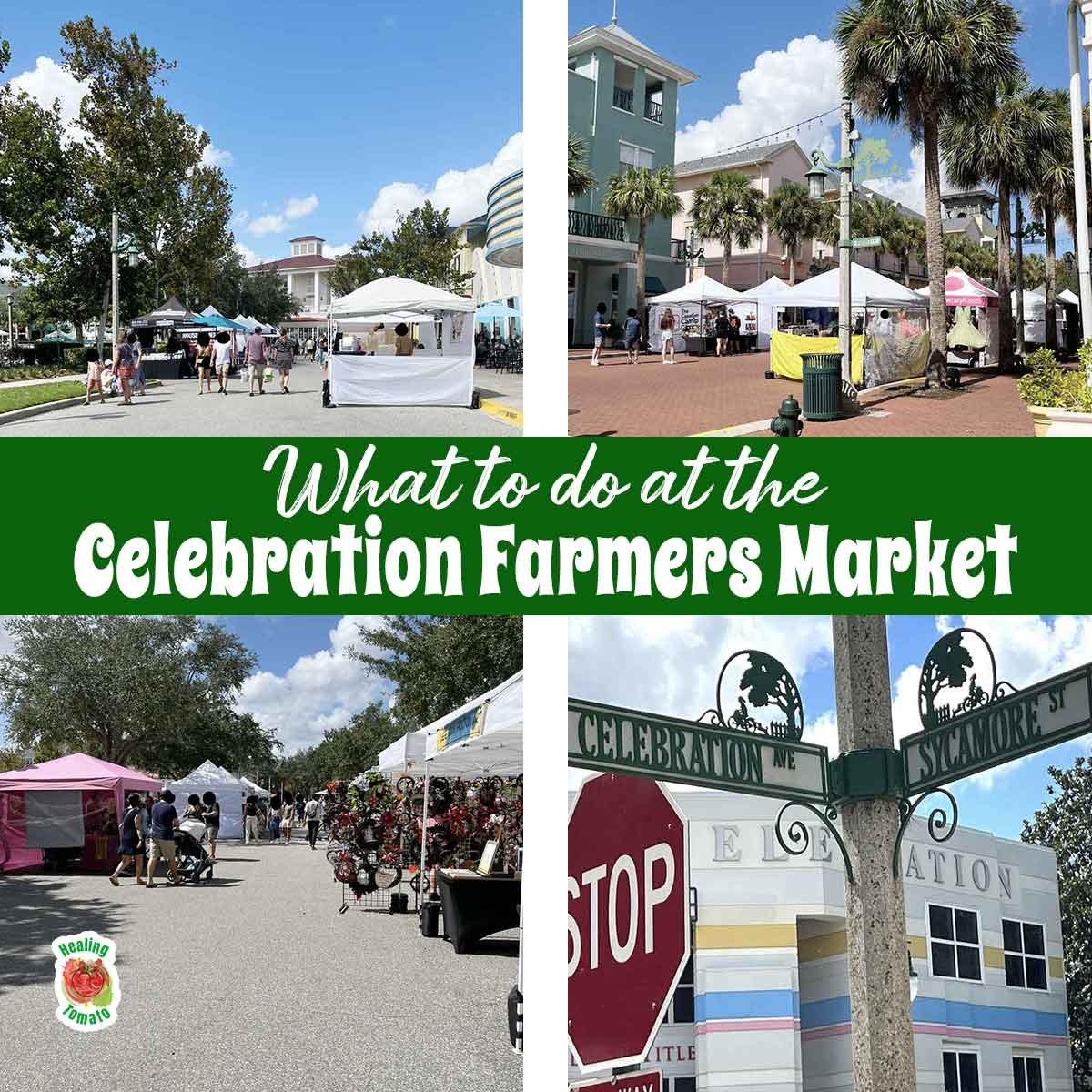 What to do at the Celebration Farmers Market