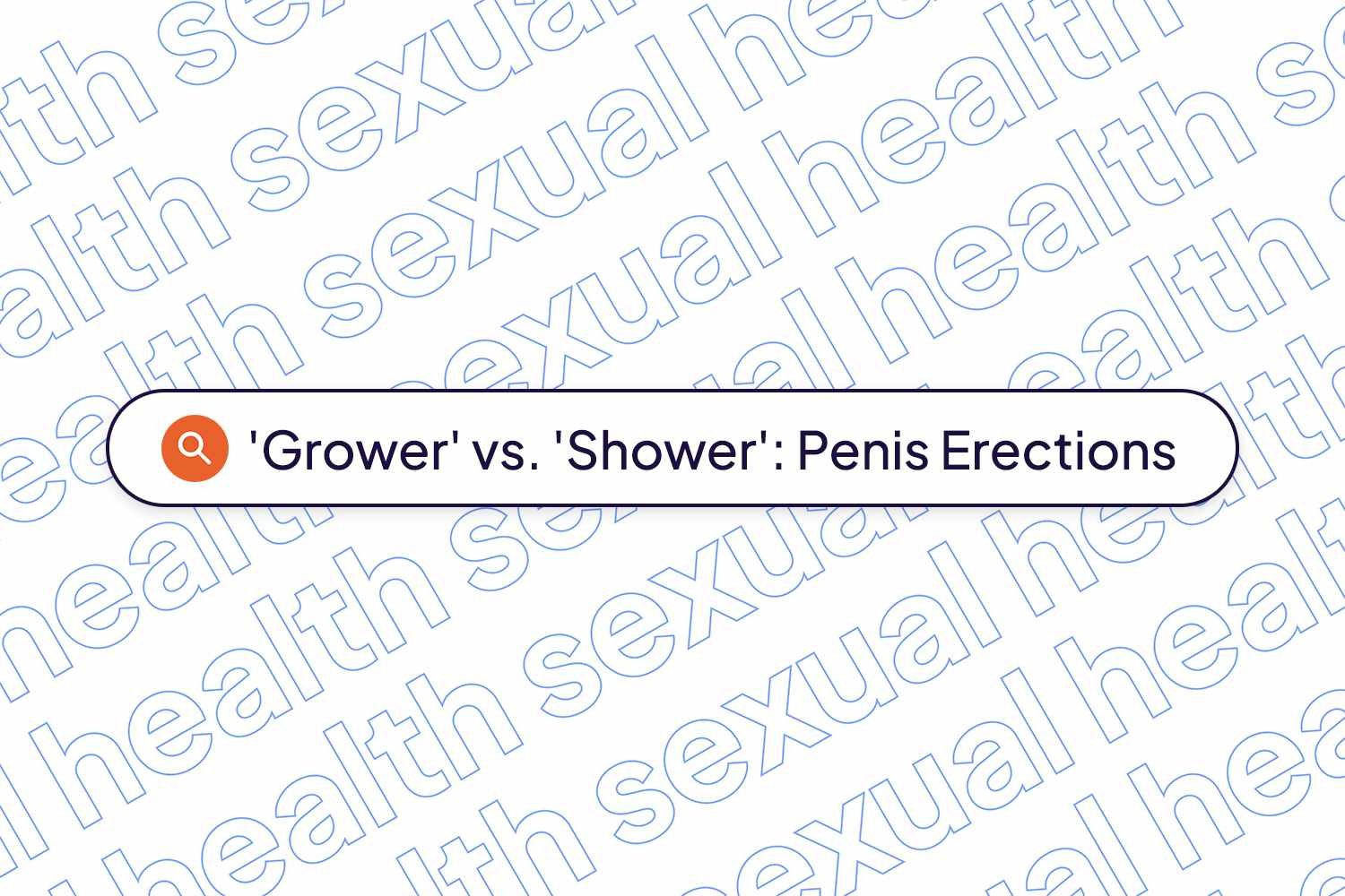 'Grower' vs. 'Shower': Study Identifies Differences in Penis Erections