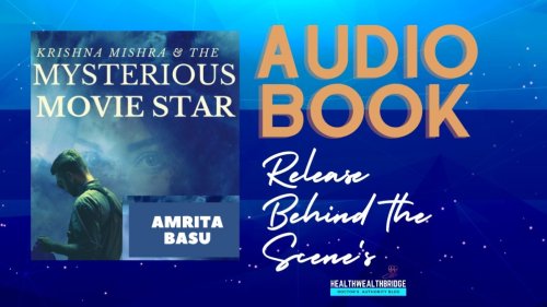 Audiobook Release: Behind the Scenes :Krishna Mishra and the Mysterious Movie Star