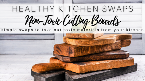 Best Non Toxic Cutting Board for your Healthy Kitchen