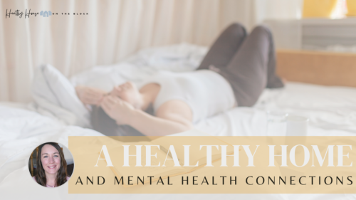 A Healthy Home and Mental Health Connections