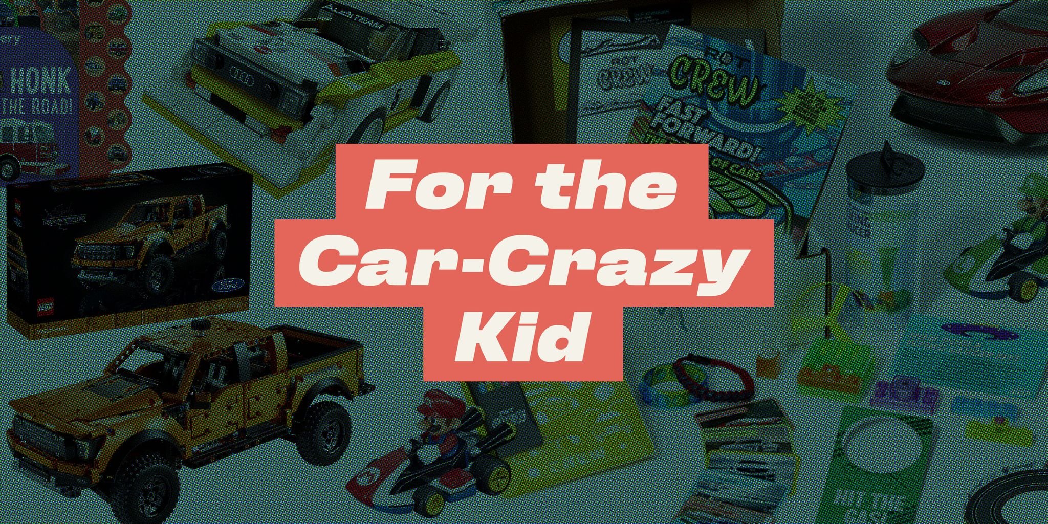 Holiday Gifts for Kids Who Love Cars