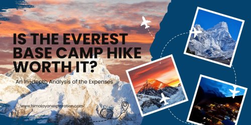 Is the Everest Base Camp Hike Worth It? An In-Depth Analysis of the Expenses