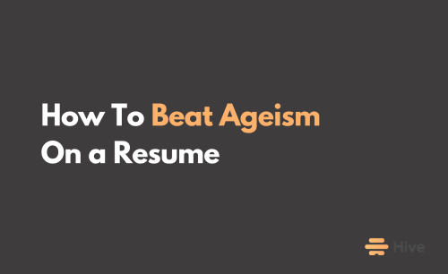 8 Ways to Beat Ageism On Your Resume — According to an Expert