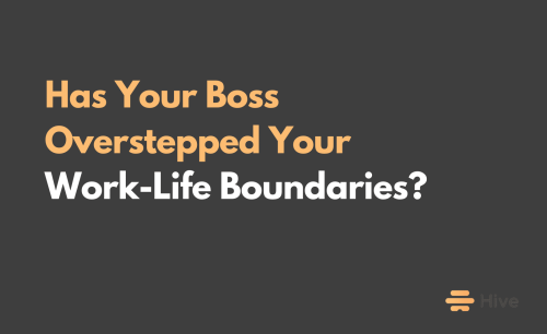 Has Your Boss Overstepped Your Work-Life Boundaries? Use These 4 Phrases To Reset Them