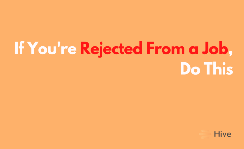 If You’re Rejected From a Job, These 6 Things Can Help Keep Up Your Job Search Momentum